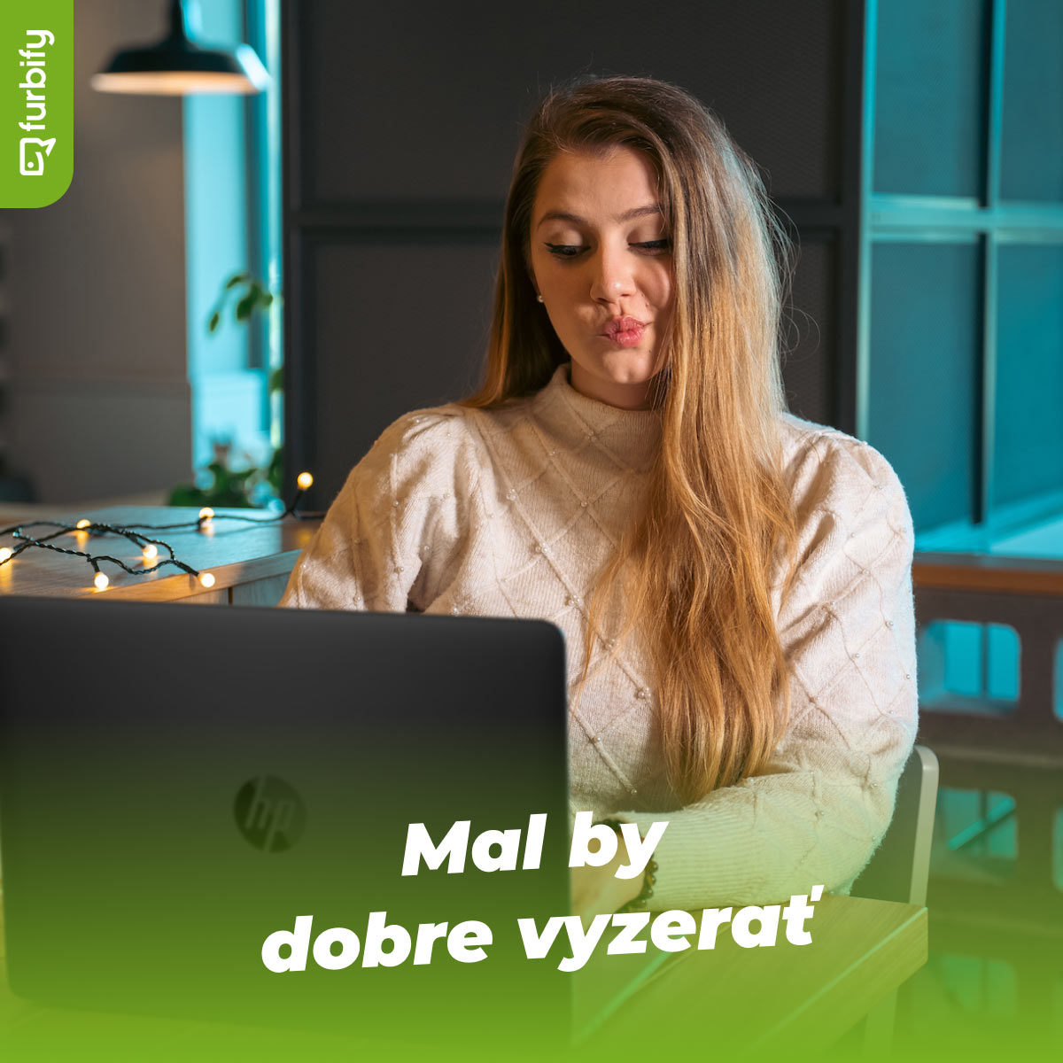 mal by dobre vyzerat